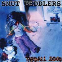 Smut Peddlers : Tarball 2000